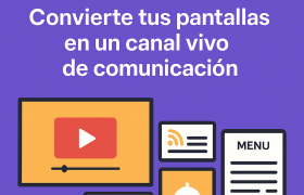 Señalización Digital Inteligente: transforma tus pantallas en una herramienta de negocio